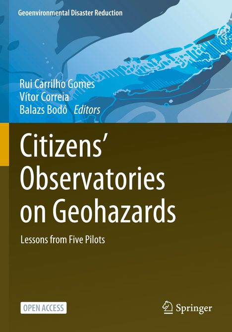 Titel: "Citizens' Observatories on Geohazards". Herausgeber: Rui Carrilho Gomes, Vítor Correia, Balazs Bodó.