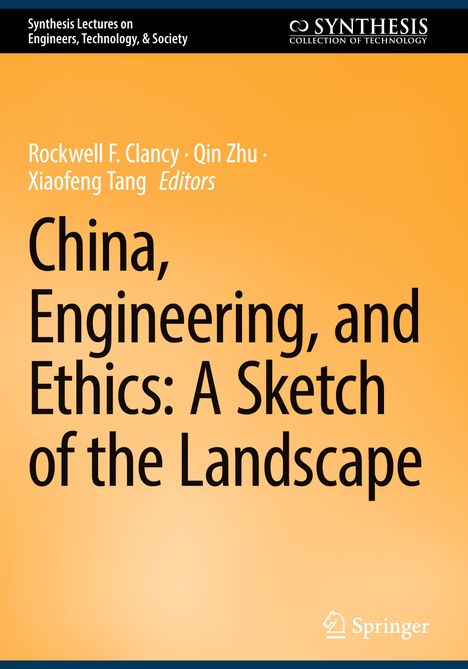 China, Engineering, and Ethics: A Sketch of the Landscape, Buch