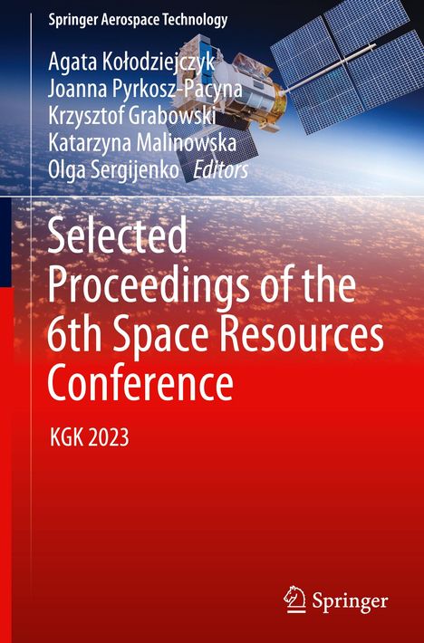 Selected Proceedings of the 6th Space Resources Conference, Buch