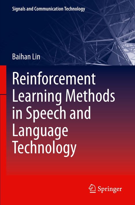 "Reinforcement Learning Methods in Speech and Language Technology" von Baihan Lin. Dunkles geometrisches Muster.