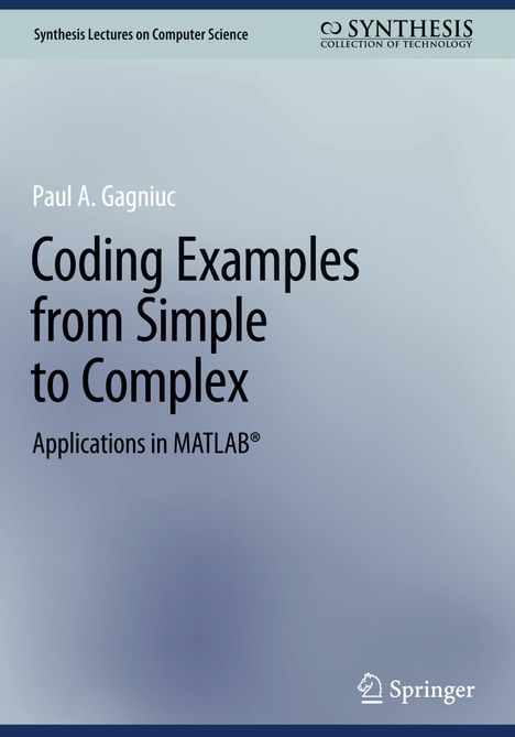 Paul A. Gagniuc: Coding Examples from Simple to Complex, Buch