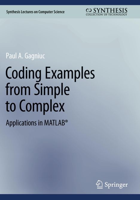 Paul A. Gagniuc: Coding Examples from Simple to Complex, Buch