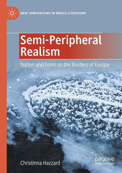 Buchtitel „Semi-Peripheral Realism“, Untertitel „Nation and Form on the Borders of Europe“. Eiskristalle und Wasser.