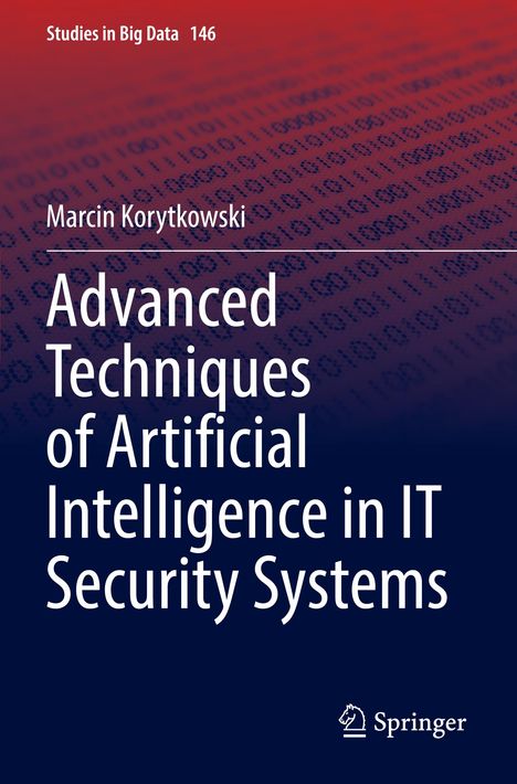 Marcin Korytkowski: Advanced Techniques of Artificial Intelligence in IT Security Systems, Buch