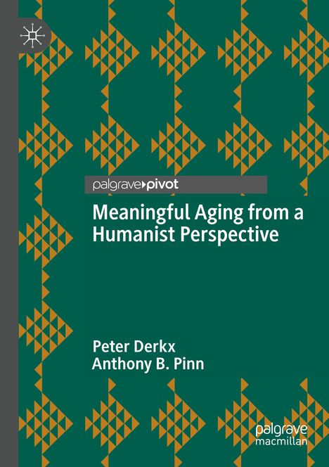 Anthony B. Pinn: Meaningful Aging from a Humanist Perspective, Buch