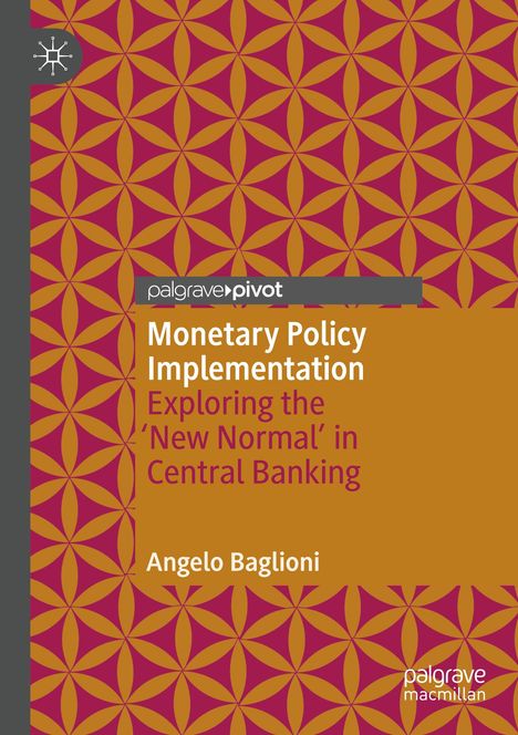 Angelo Baglioni: Monetary Policy Implementation, Buch