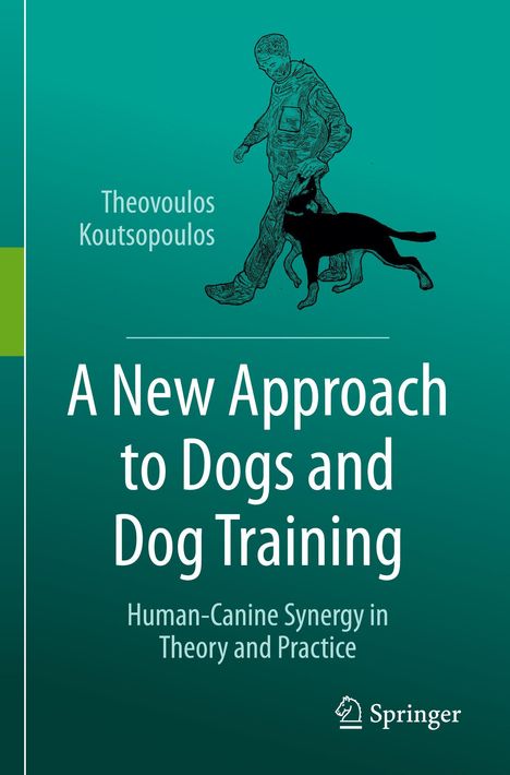 Titel: "A New Approach to Dogs and Dog Training". Grün-blauer Hintergrund mit Illustration eines Mannes und Hundes. Logo unten.