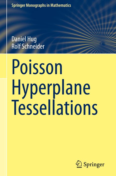 Daniel Hug: Poisson Hyperplane Tessellations, Buch