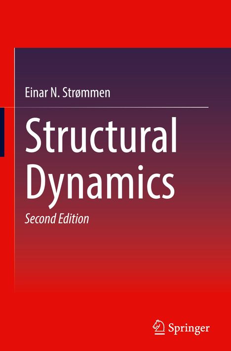 Einar N. Strømmen: Structural Dynamics, Buch