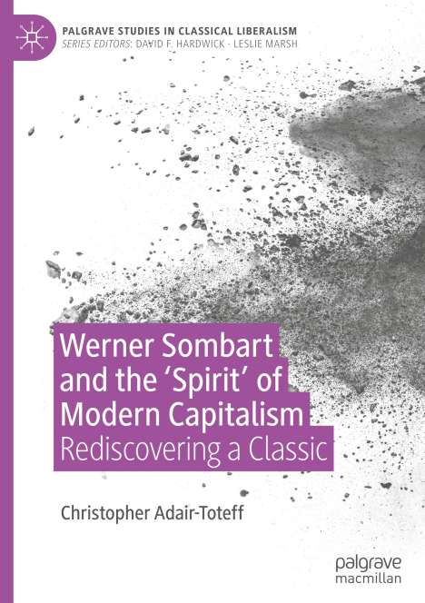 Christopher Adair-Toteff: Werner Sombart and the 'Spirit' of Modern Capitalism, Buch