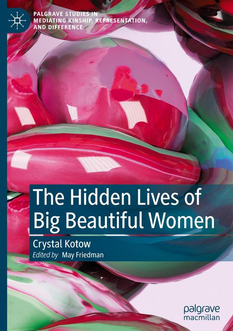Crystal Kotow: The Hidden Lives of Big Beautiful Women, Buch