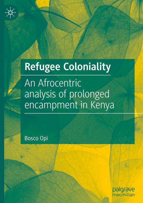 Bosco Opi: Refugee Coloniality, Buch