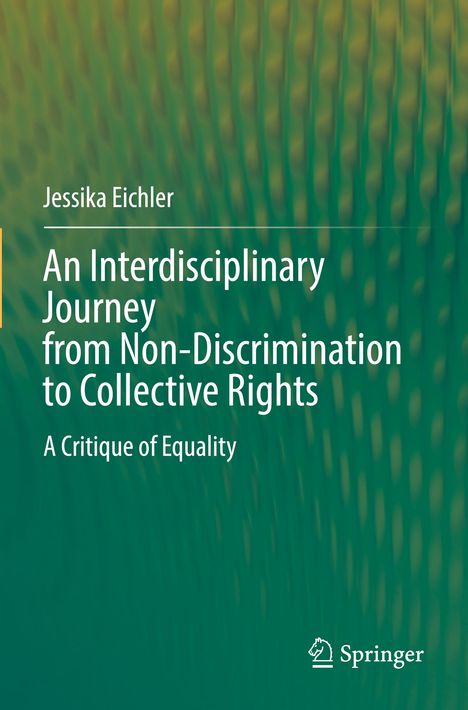 Jessika Eichler: An Interdisciplinary Journey from Non-Discrimination to Collective Rights, Buch