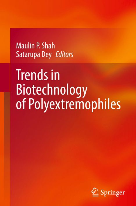 Trends in Biotechnology of Polyextremophiles, Buch