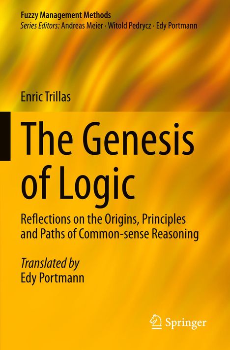 Enric Trillas: The Genesis of Logic, Buch