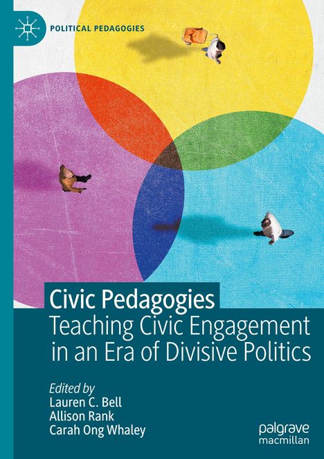 Civic Pedagogies: Teaching Civic Engagement in an Era of Divisive Politics, Buch