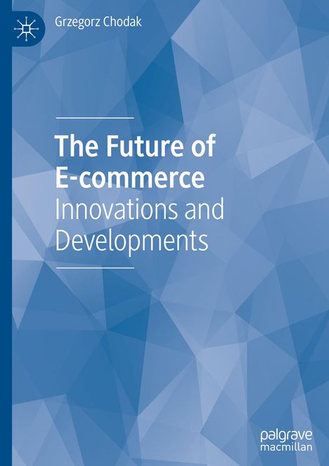 Grzegorz Chodak: The Future of E-commerce, Buch