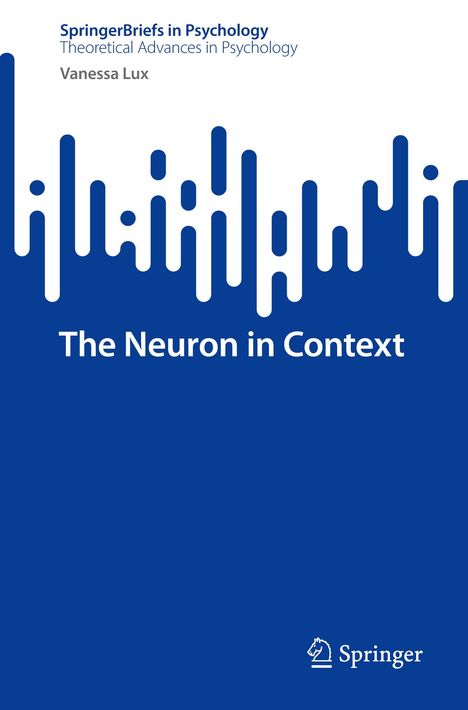 Vanessa Lux: The Neuron in Context, Buch