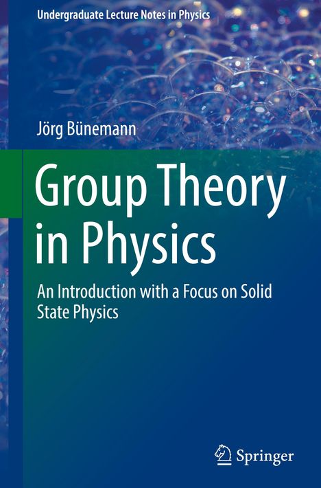 Jörg Bünemann: Group Theory in Physics, Buch