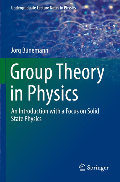 Jörg Bünemann: Group Theory in Physics, Buch