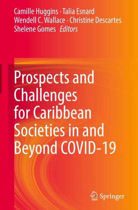 Prospects and Challenges for Caribbean Societies in and Beyond COVID-19, Buch
