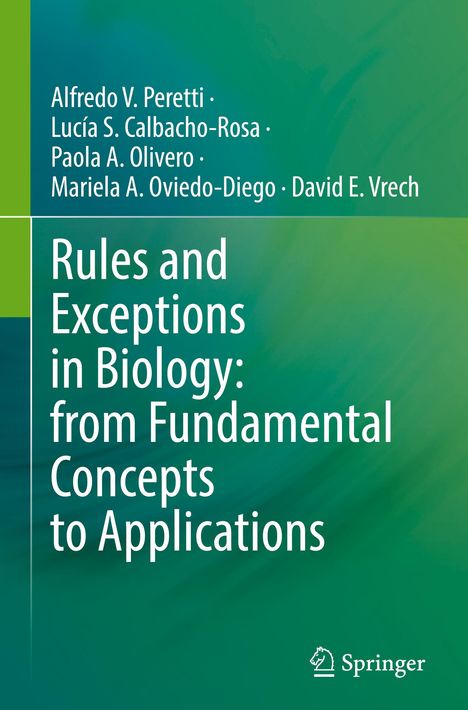 Alfredo V. Peretti: Rules and Exceptions in Biology: from Fundamental Concepts to Applications, Buch