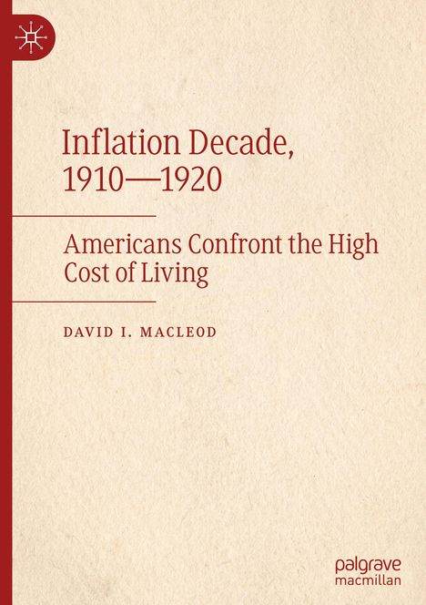 David I. Macleod: Inflation Decade, 1910¿1920, Buch