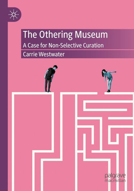 Carrie Westwater: The Othering Museum, Buch