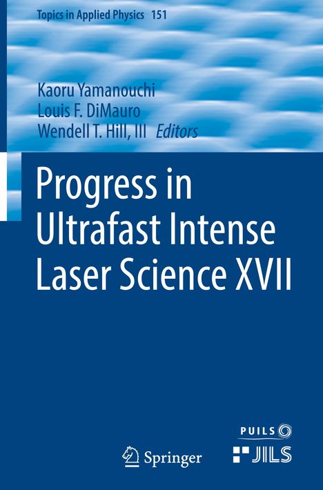 Progress in Ultrafast Intense Laser Science XVII, Buch
