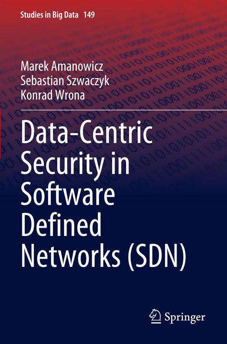 Marek Amanowicz: Data-Centric Security in Software Defined Networks (SDN), Buch