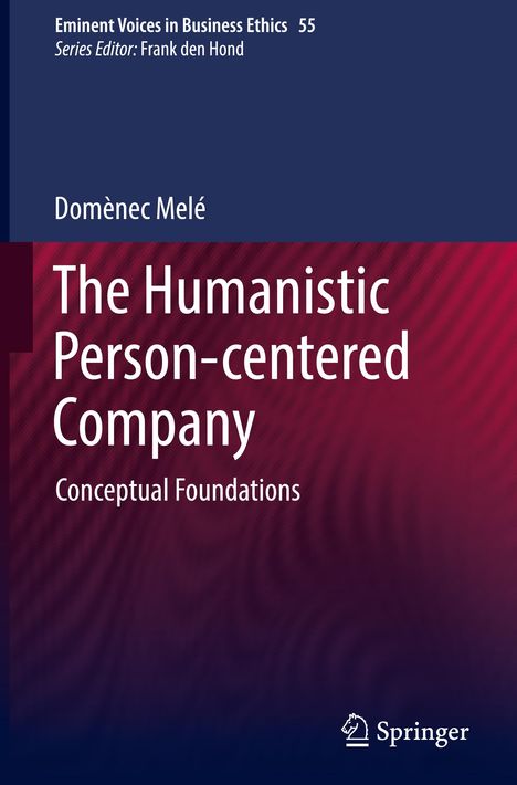 Domènec Melé: The Humanistic Person-centered Company, Buch