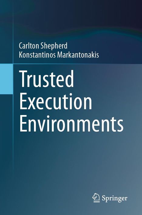 Carlton Shepherd: Trusted Execution Environments, Buch