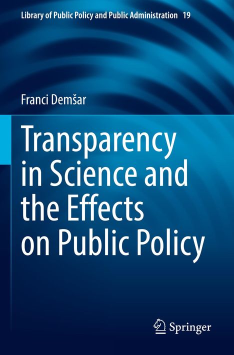 Franci Dem¿ar: Transparency in Science and the Effects on Public Policy, Buch