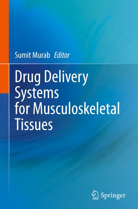 Drug Delivery Systems for Musculoskeletal Tissues, Buch