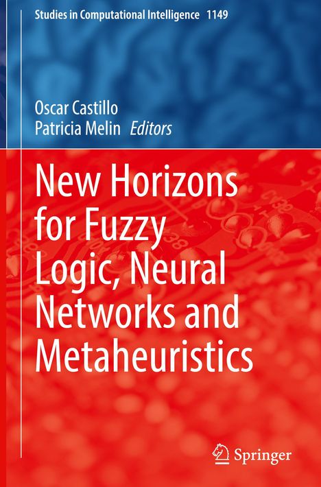 New Horizons for Fuzzy Logic, Neural Networks and Metaheuristics, Buch