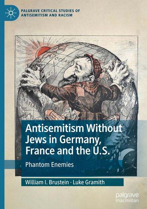 Luke Gramith: Antisemitism Without Jews in Germany, France and the U.S., Buch