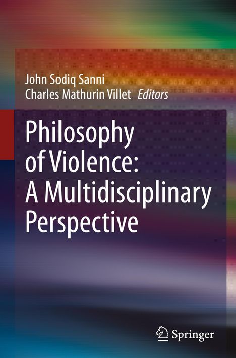 Philosophy of Violence: A Multidisciplinary Perspective, Buch