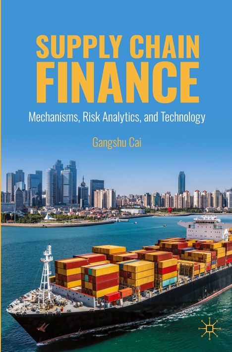 Gangshu Cai: Supply Chain Finance, Buch