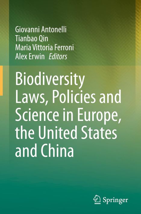 Biodiversity Laws, Policies and Science in Europe, the United States and China, Buch