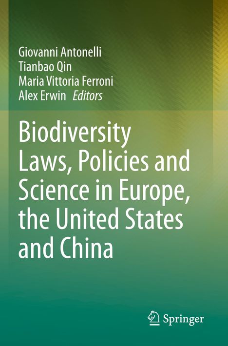 Biodiversity Laws, Policies and Science in Europe, the United States and China, Buch