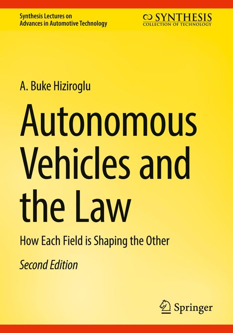 A. Buke Hiziroglu: Autonomous Vehicles and the Law, Buch
