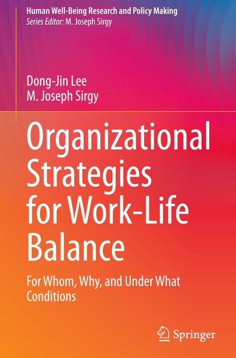 M. Joseph Sirgy: Organizational Strategies for Work-Life Balance, Buch