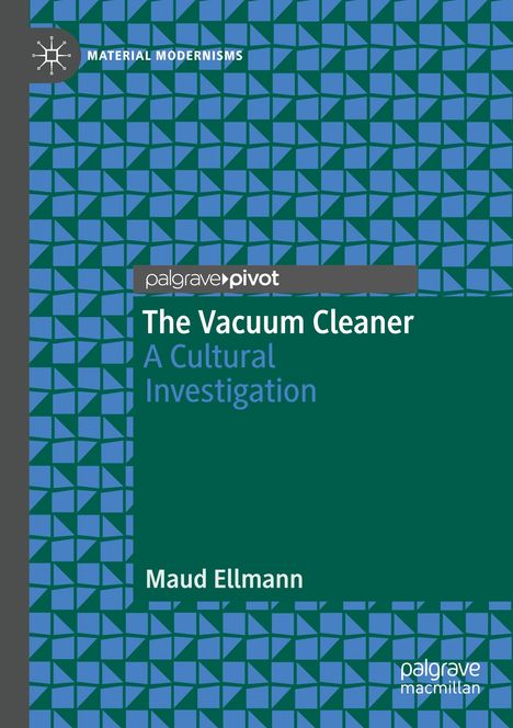 Maud Ellmann: The Vacuum Cleaner, Buch