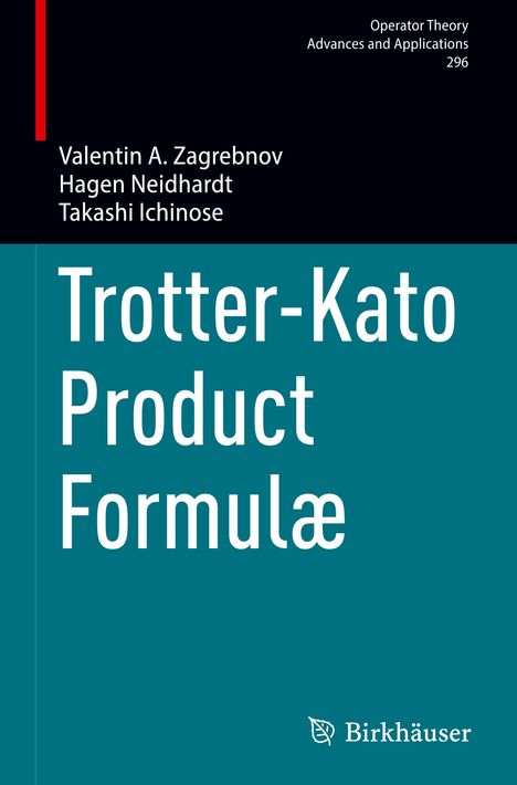 Valentin A. Zagrebnov: Trotter-Kato Product Formulæ, Buch