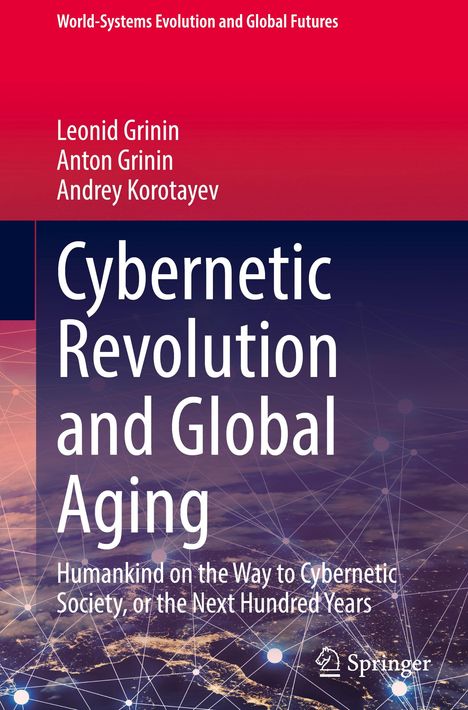 Leonid Grinin: Cybernetic Revolution and Global Aging, Buch