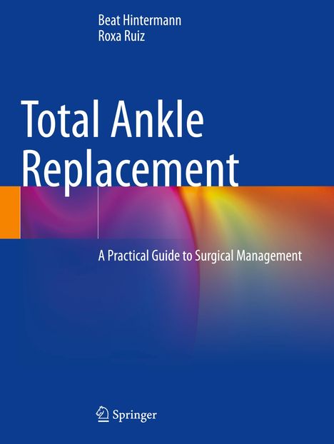 Roxa Ruiz: Total Ankle Replacement, Buch