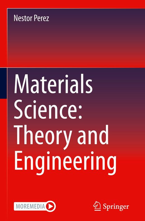 Nestor Perez: Materials Science: Theory and Engineering, Buch