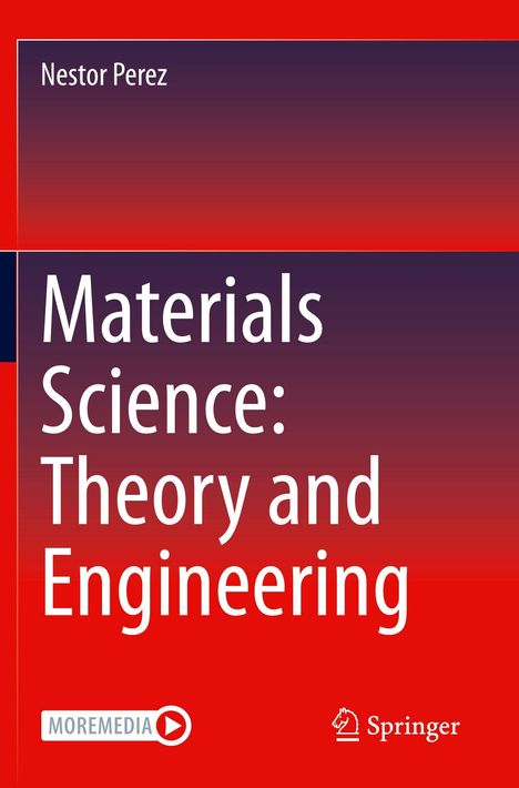 Nestor Perez: Materials Science: Theory and Engineering, Buch