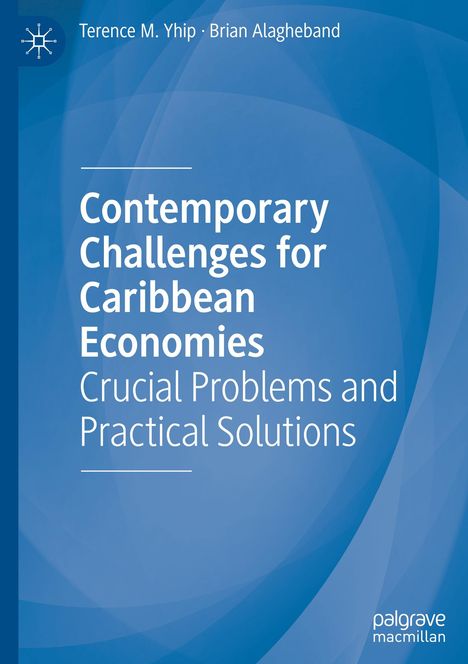 Brian Alagheband: Contemporary Challenges for Caribbean Economies, Buch