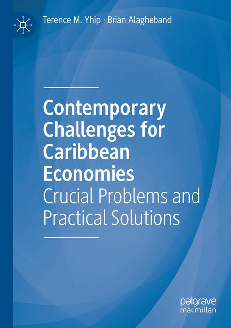 Terence M. Yhip: Contemporary Challenges for Caribbean Economies, Buch